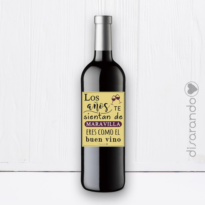 Botella Rioja "Los años te sientan de maravilla... "