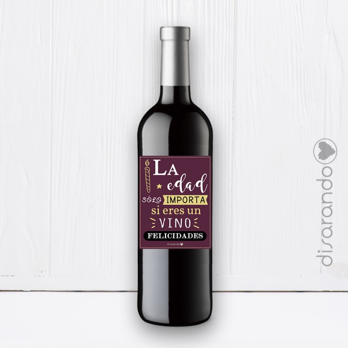 Botella Rioja "La edad sólo importa... "