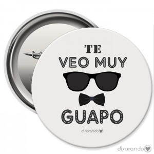 Chapa Eventos "Te veo muy guapo"