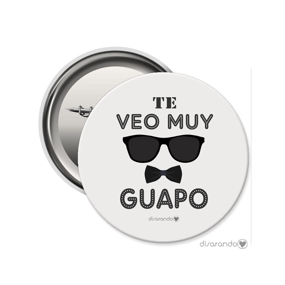 Chapa Eventos "Te veo muy guapo"