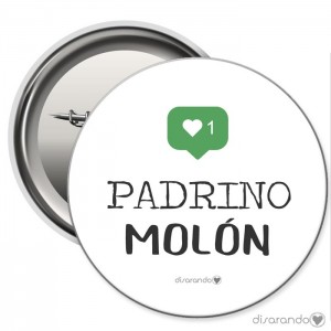 Chapa Eventos "Padrino molón"