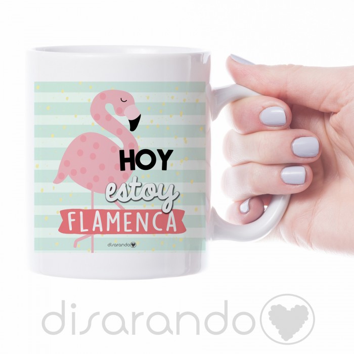Taza "Hoy estoy flamenca"