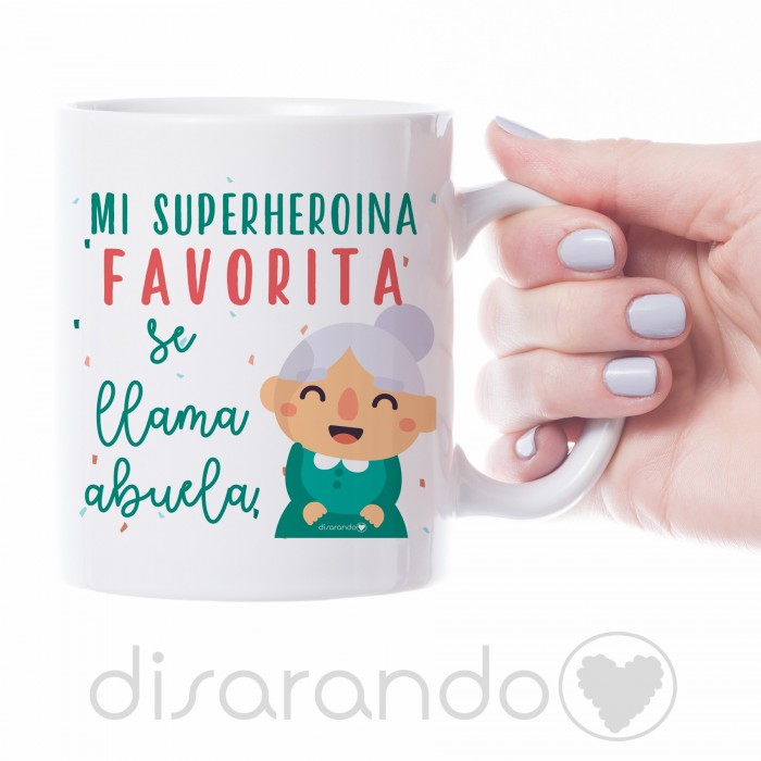 Taza "Mi superhoerina favorita se llama Abuela"