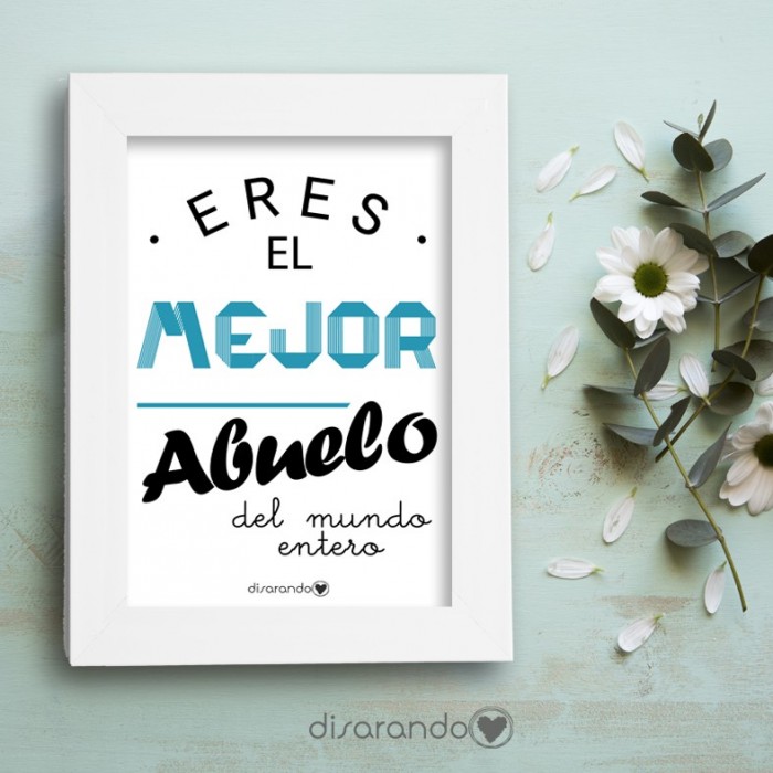 Marco fotos + lámina "Eres el mejor abuelo del mundo entero"