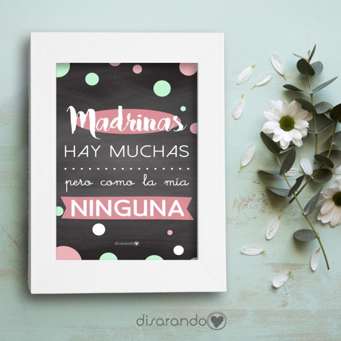 Marco fotos + lámina "Madrinas hay muchas, como la mía ninguna"