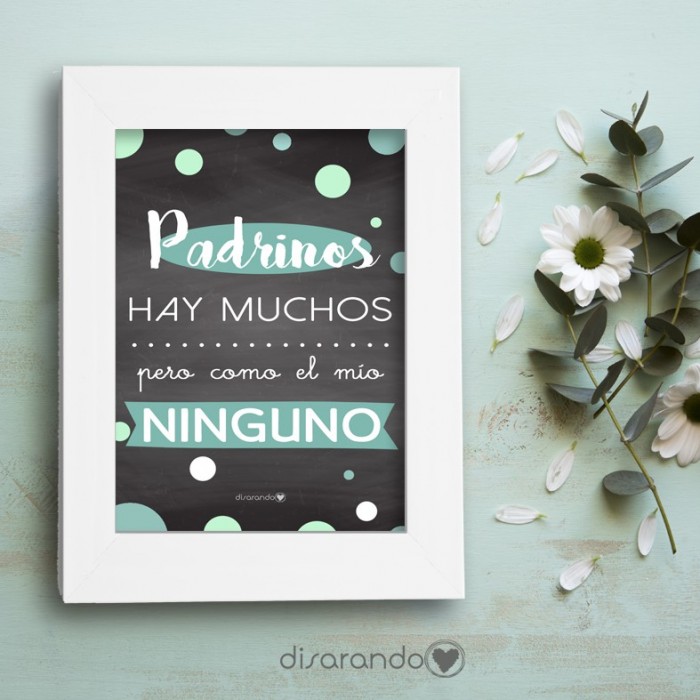 Marco fotos + lámina "Padrinos hay muchos, como el mío ninguno"