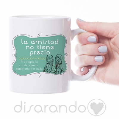 Taza "La amistad no tiene precio"