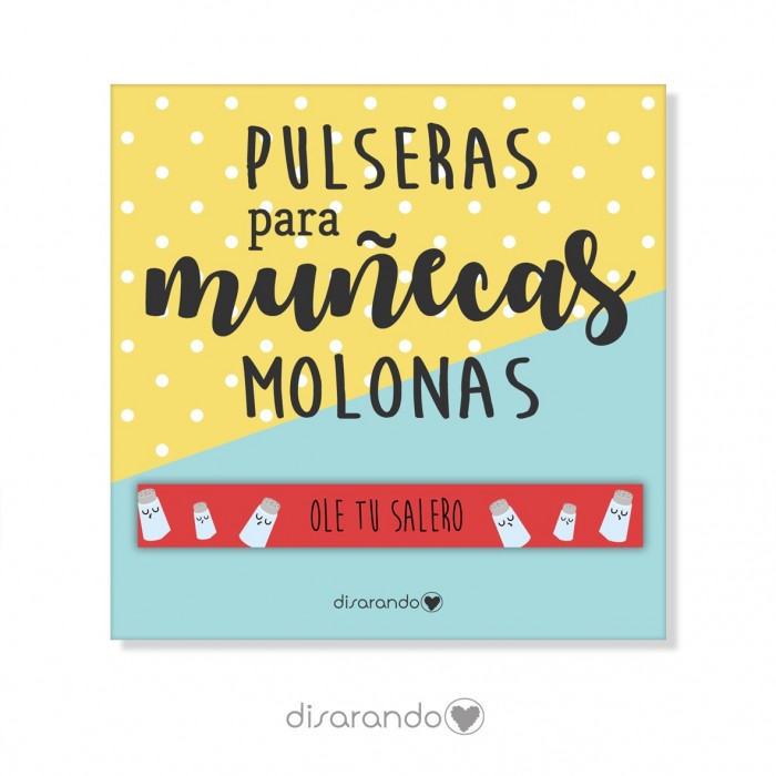 Pulsera mensaje "Ole tu salero"