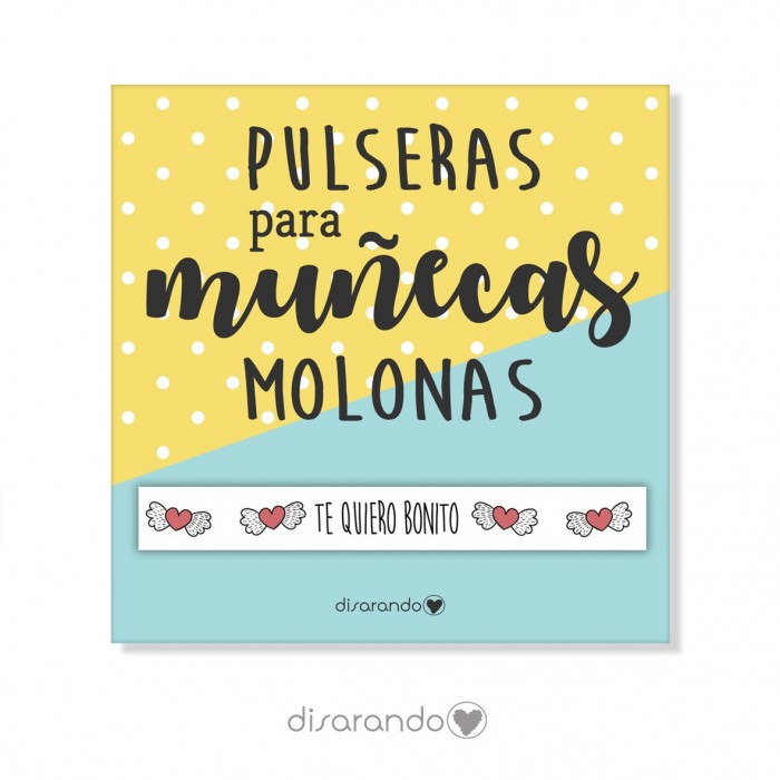 Pulsera mensaje "Te quiero bonito"