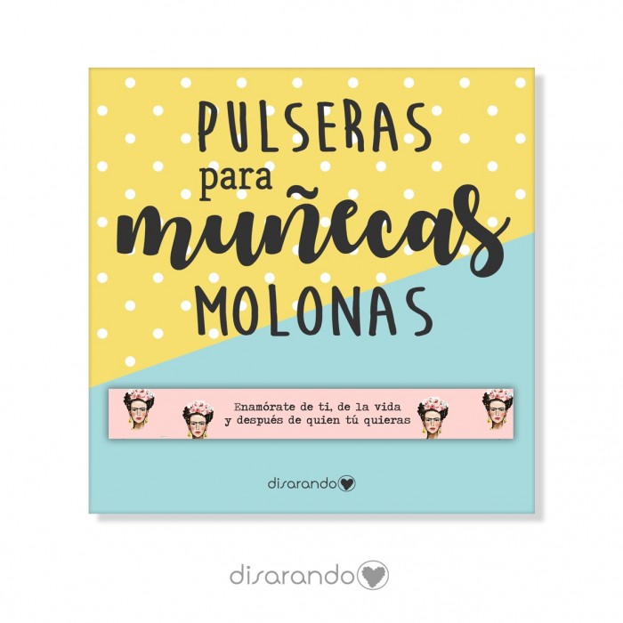Pulsera mensaje Frida "Enamórate de tí, de la vida... "