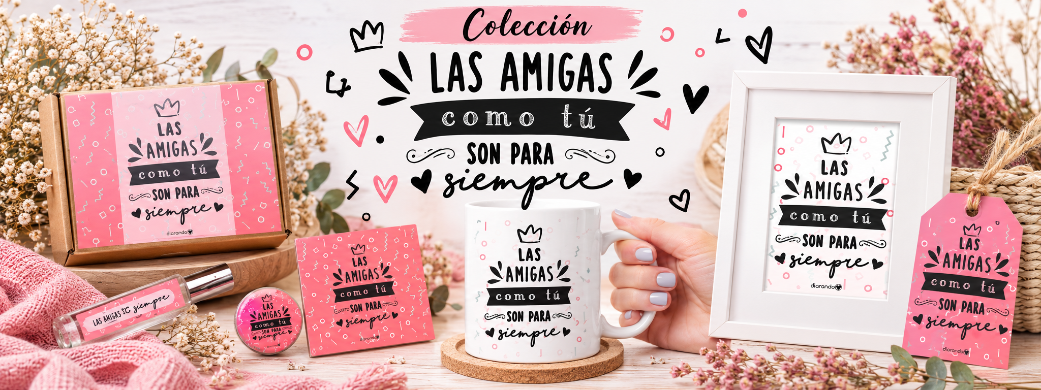 Las amigas como tú son para siempre
